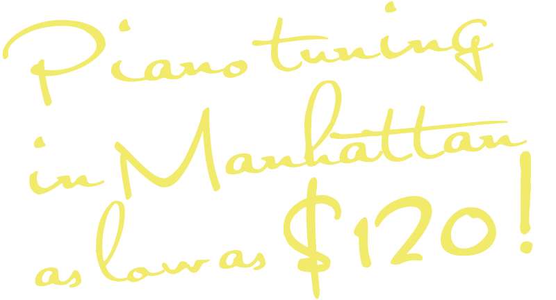 Piano tuning in Manhattan as low as $100!